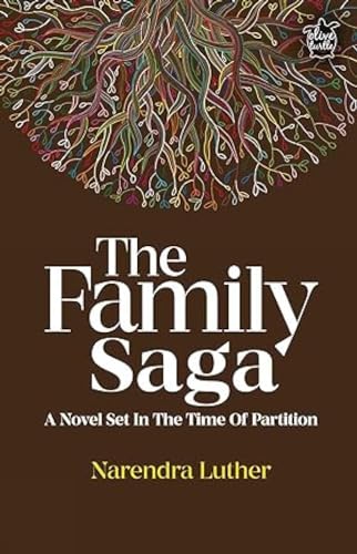 The Family Saga: A Novel Set In The Time Of Partition (P.B) - Retail Maharaj