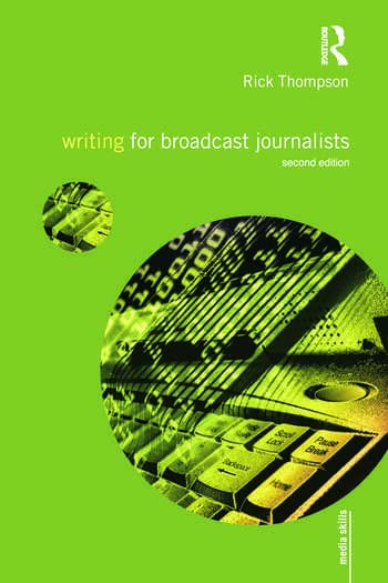 WRITING FOR BROADCAST JOURNALISM 2/ED - Retail Maharaj