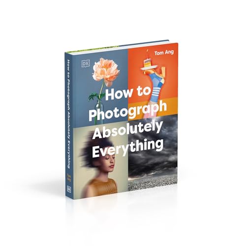 How to Photograph Absolutely Everything