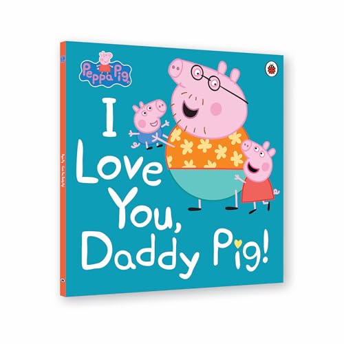 Peppa Pig: I Love You, Daddy Pig - Retail Maharaj