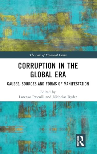 Corruption in the Global Era: Causes, Sources and Forms of Manifestation - Retail Maharaj