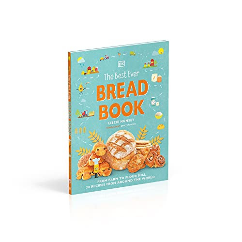 The Best Ever Bread Book: From Farm to Flour Mill, Recipes from Around the World (DK's Best Ever Cook Books) - Retail Maharaj
