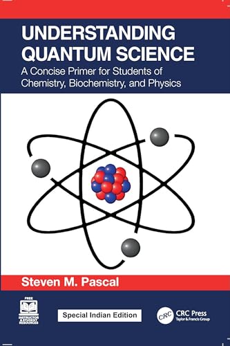 Understanding Quantum Science:A Concise Primer for Students of Chemistry, Biochemistry and Physics - Retail Maharaj