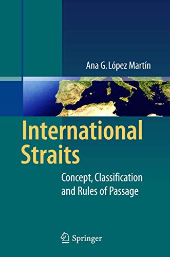 International Straits: Concept, Classification and Rules of Passage - Retail Maharaj
