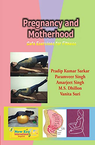 Pregnancy and Motherhood : Safe Exercises for Fitness