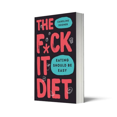 The F*ck It Diet: The Ultimate Anti-Diet Bible - Retail Maharaj