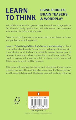 Learn to Think Using Riddles, Brain Teasers, and Wordplay: Think More Clearly, Ask the Right Questions, and Solve Problems - Retail Maharaj
