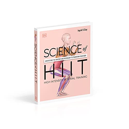 Science of HIIT: Understand the Anatomy and Physiology to Transform Your Body - Retail Maharaj