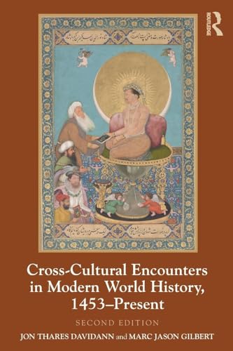 CROSS-CULTURAL ENCOUNTERS IN MODERN WORLD HISTORY, 1453-PRESENT , 2ND EDITION - Retail Maharaj