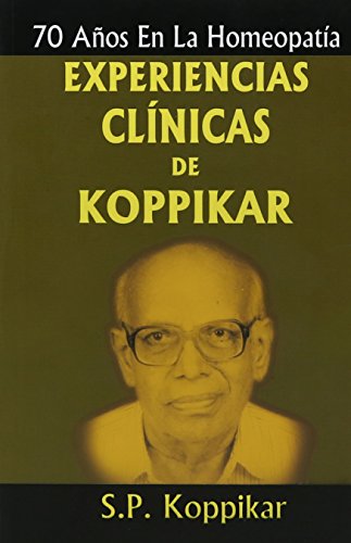 70 Anos En La Homeopatia Experiencias Clinicas De Koppikar - Retail Maharaj
