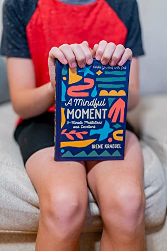 A Mindful Moment: 5-Minute Meditations and Devotions