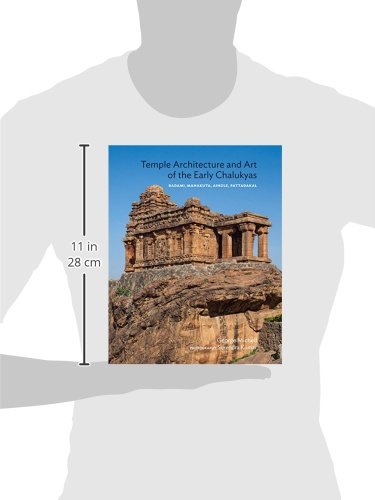 Temple Architecture and Art of the Early Chalukyas: Badami, Mahakuta, Aihole, Pattadakal - Retail Maharaj