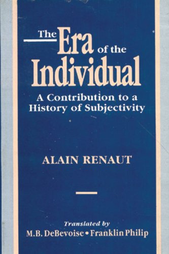 The Era of the Individual: A Contribution to a History of Subjectivity - Retail Maharaj