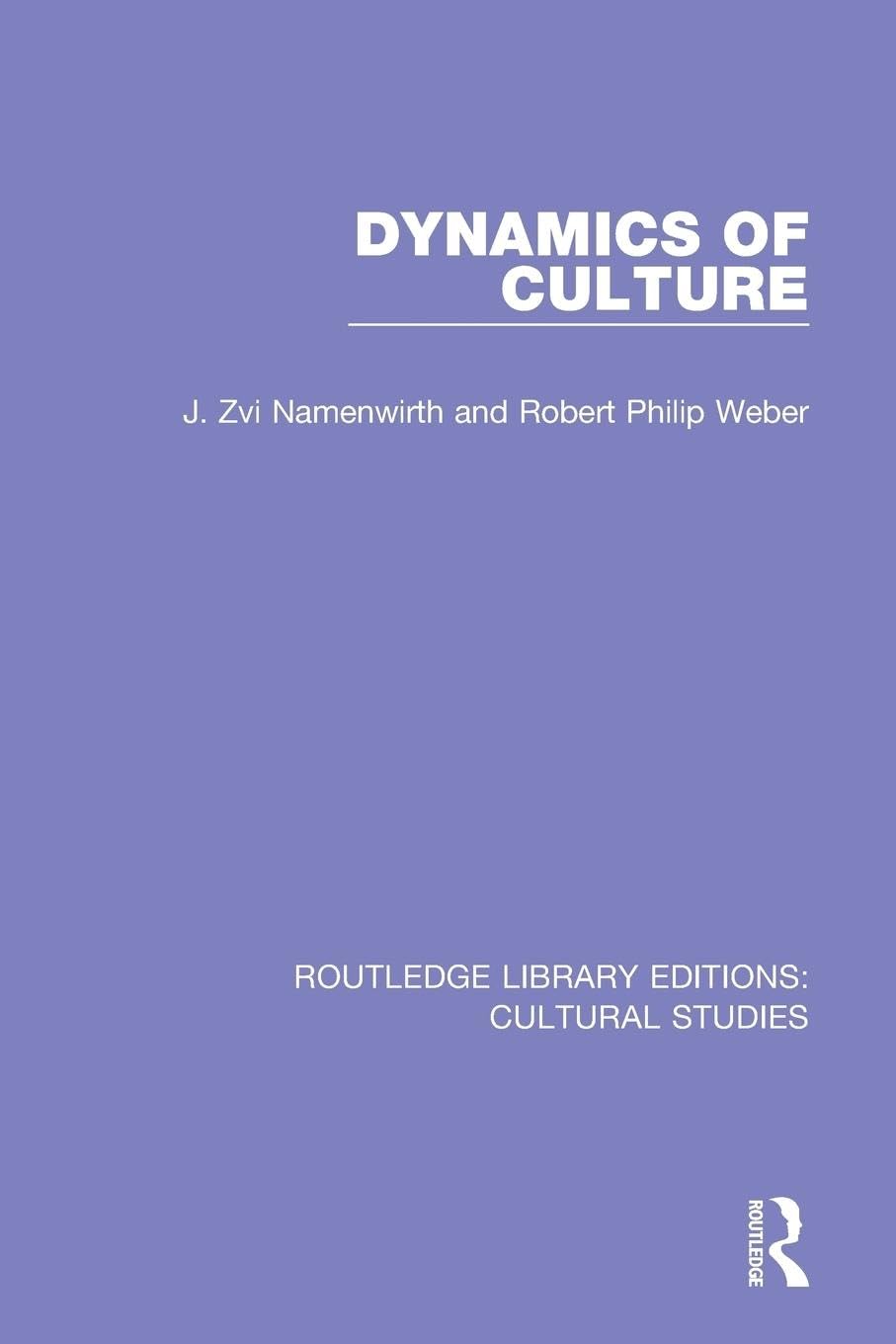 Dynamics of Culture (Routledge Library Editions: Cultural Studies) - Retail Maharaj