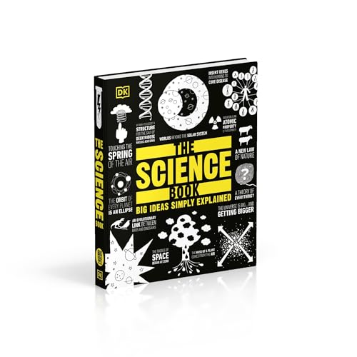 The Science Book: Big Ideas Simply Explained (DK Big Ideas)