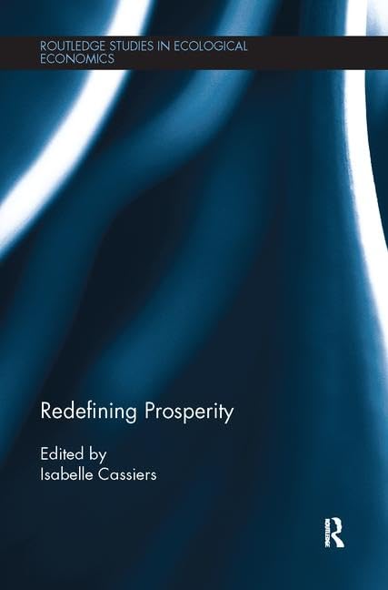 Redefining Prosperity (Routledge Studies in Ecological Economics) - Retail Maharaj
