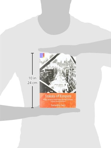 Traces of Empire: India, America and Postcolonial Cultures: Essays and Criticism India, America and Postcolonial Cultures: Essays and Criticism - Retail Maharaj