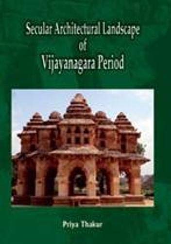 Secular Architectural Landscape of Vijayanagara Period - Retail Maharaj