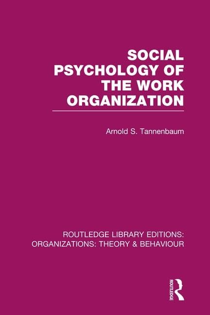 Social Psychology of the Work Organization (RLE: Organizations) (Routledge Library Editions: Organizations) - Retail Maharaj