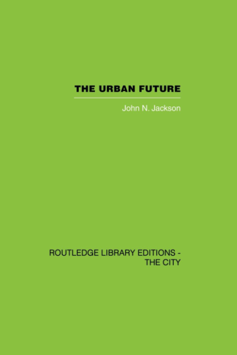 The Urban Future: A Choice Between Alternatives - Retail Maharaj