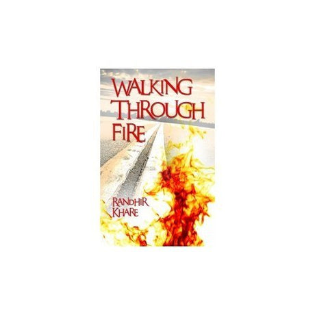 Walking Through Fire - Retail Maharaj