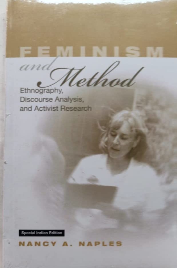 Feminism and Method: Ethnography, Discourse Analysis, and Activist Research - Retail Maharaj