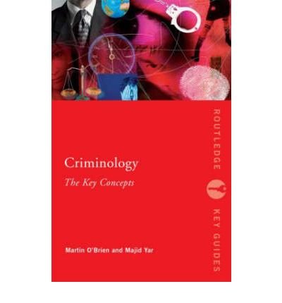 Criminology: The Key Concepts - Retail Maharaj