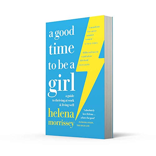 A Good Time to be a Girl: A Guide to Thriving at Work & Living Well - Retail Maharaj