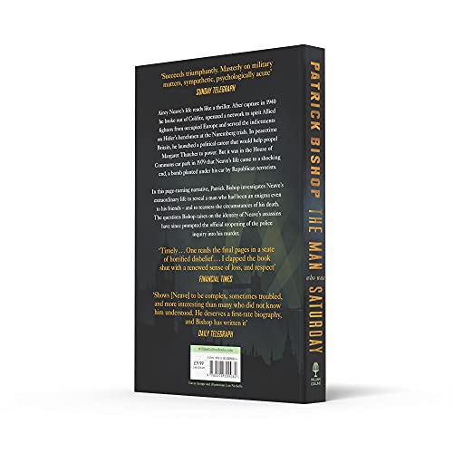 The Man Who Was Saturday: The Extraordinary Life of Airey Neave - Retail Maharaj