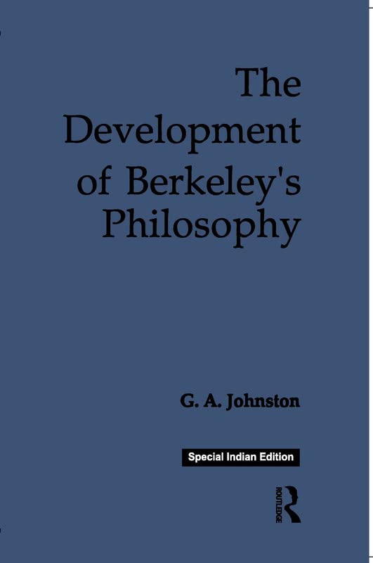 The Development of Berkeley's Philosophy - Retail Maharaj
