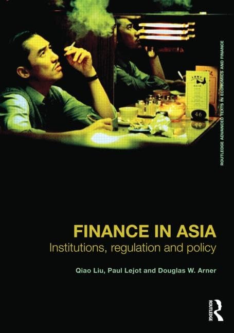 Finance in Asia: Institutions, Regulation and Policy (Routledge Advanced Texts in Economics and Finance) - Retail Maharaj