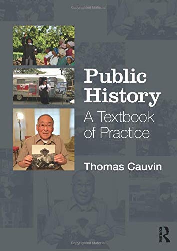 PUBLIC HISTORY A TEXTBOOK OF PRACTICE - Retail Maharaj