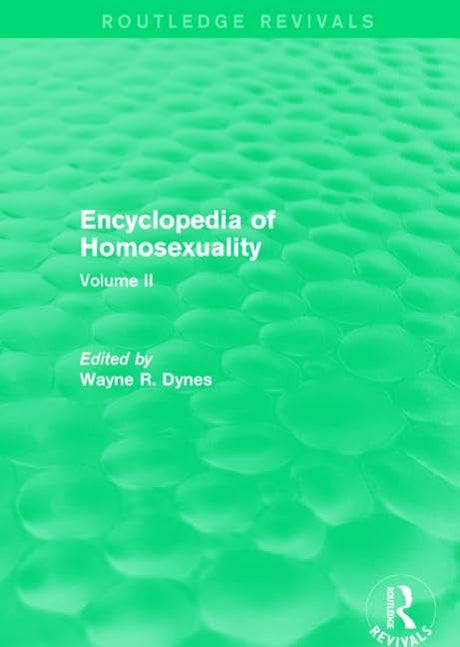 Encyclopedia of Homosexuality: Volume II: 2 (Routledge Revivals: Encyclopedia of Homosexuality) - Retail Maharaj