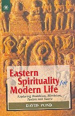 Eastern Spirituality for Modern Life: Exploring Buddhism, Hinduism, Taoism and Tantra - Retail Maharaj