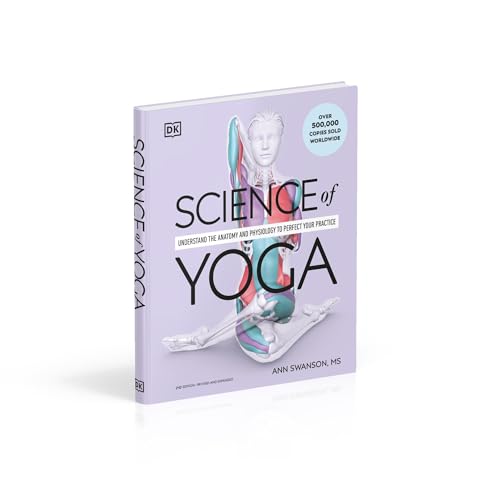 Science of Yoga: Understand the Anatomy and Physiology to Perfect Your Practice - Retail Maharaj