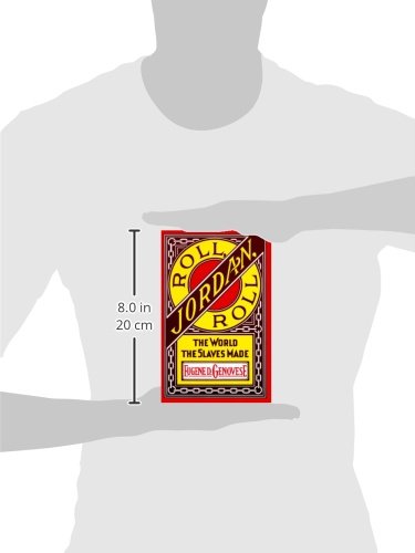 Roll, Jordan, Roll: The World the Slaves Made - Retail Maharaj