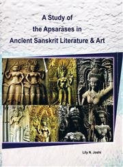 A Study of the Apsarases in Ancient Sanskrit Literature & Art - Retail Maharaj