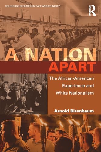 A Nation Apart: The African-American Experience and White Nationalism (Routledge Research in Race and Ethnicity) - Retail Maharaj