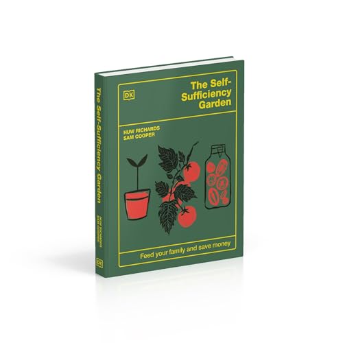 The Self-Sufficiency Garden: Feed Your Family and Save Money: THE #1 SUNDAY TIMES BESTSELLER - Retail Maharaj