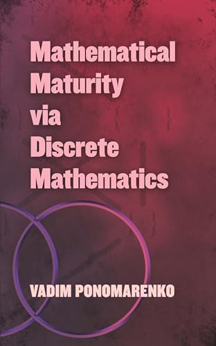 Mathematical Maturity via Discrete Mathematics - Retail Maharaj
