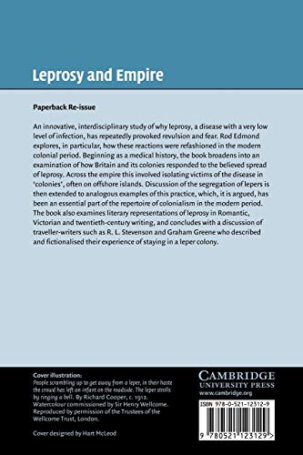 Leprosy and Empire: A Medical and Cultural History: 8 (Cambridge Social and Cultural Histories)