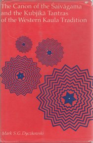 The Canon of the Saivagama: Tantras of the Western Kaula Tradition - Retail Maharaj