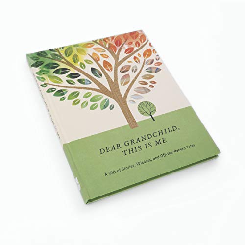 Dear Grandchild, This Is Me: A Gift of Stories, Wisdom, and Off-the-Record Tales