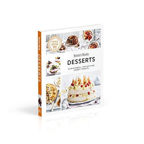 Australian Women's Weekly Desserts: Achievable, Satisfying Sweet Treats - Retail Maharaj
