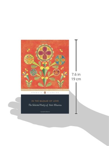 In the Bazaar of Love-PB: The Selected Poetry of Amir Khusrau - Retail Maharaj
