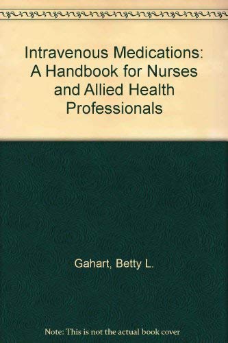 Intravenous Medications: A Handbook for Nurses and Allied Health Professionals - Retail Maharaj