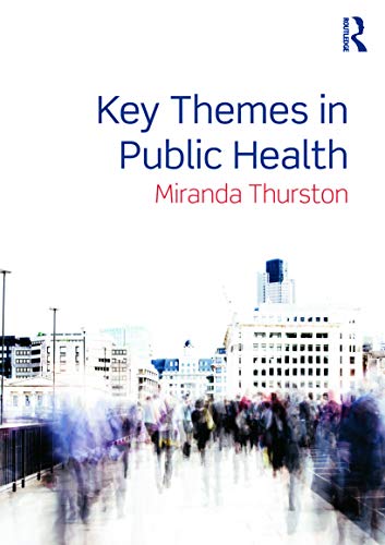 Key Themes in Public Health - Retail Maharaj