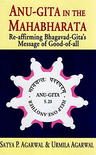 Anu - Gita in the Mahabharata (Re - Affirming Bhagavad - Gita's Message of Good of All) - Retail Maharaj