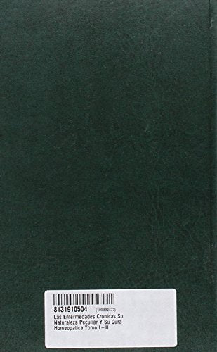 Las Enfermedades Cronicas Su Naturaleza Peculiar Y Su Cura Homeopatica Tomo I-II - Retail Maharaj