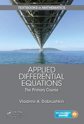 Applied Differential Equations: The Primary Course: 18 (Textbooks in Mathematics) - Retail Maharaj